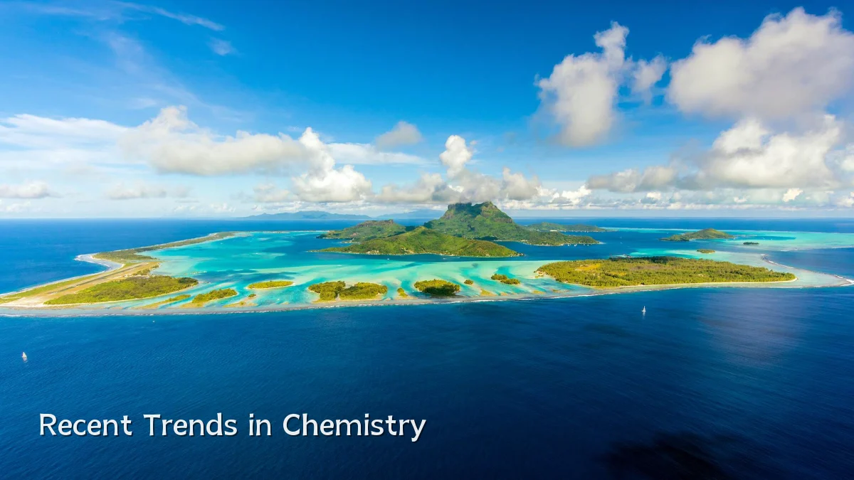 Recent Trends in Chemistry