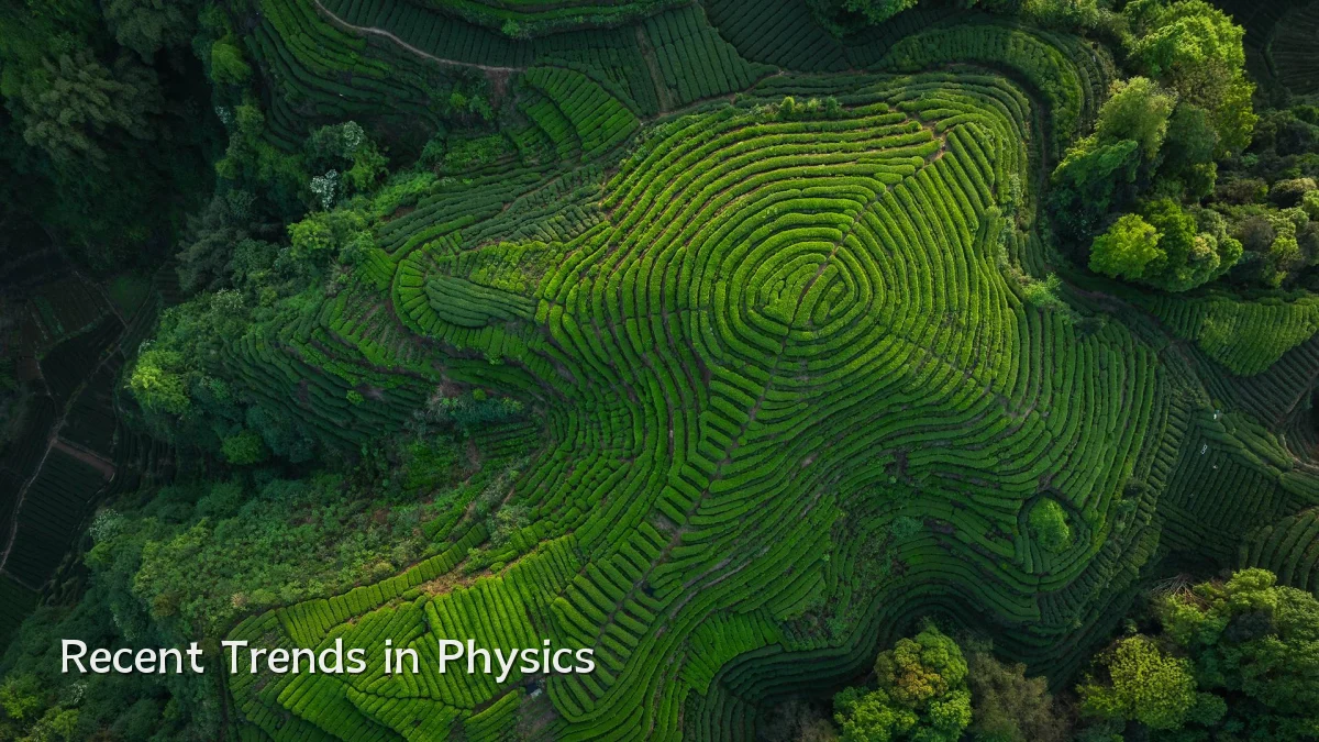 Recent Trends in Physics