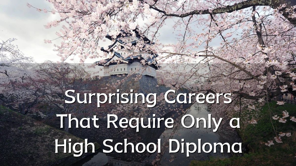 Surprising Careers That Require Only a High School Diploma